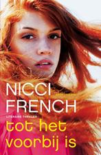 Tot het voorbij is 9789026331824, Livres, Nicci French, Nicci French, Verzenden