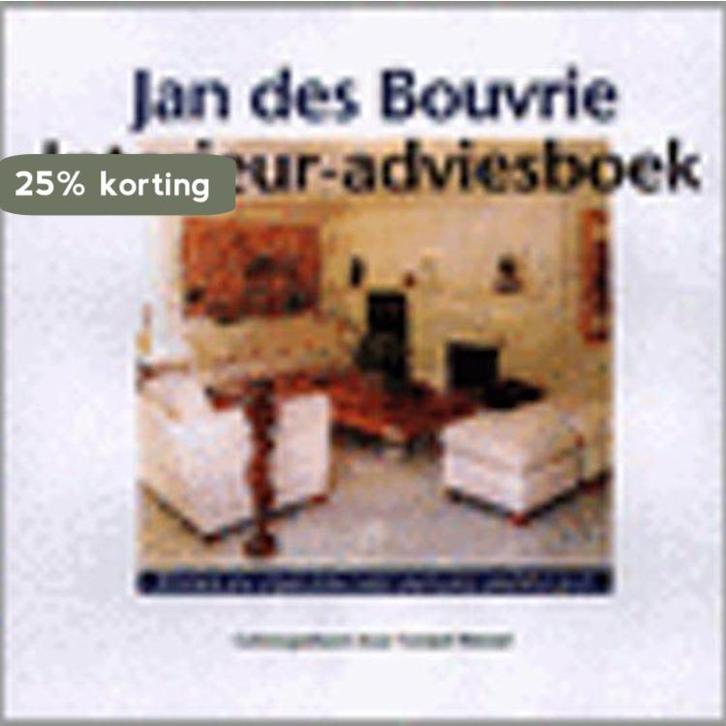 Jan des Bouvrie interieur-adviesboek 9789070672119, Boeken, Overige Boeken, Zo goed als nieuw, Verzenden