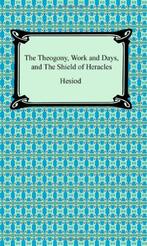 The Theogony, Works and Days, and The Shield of Heracles, H, Hesiod, Verzenden