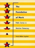 The Foundation of Merit: Public Service in Amer. Ingraham,, Zo goed als nieuw, Ingraham, Patricia Wallace, Verzenden