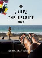 Spanje / I Love the Seaside 9789057678233 Alexandra Gossink, Verzenden, Gelezen, Alexandra Gossink