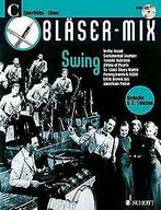 Bläser-Mix: Swing. C-Instrumente (Flöte oder Oboe). Ausg..., Verzenden