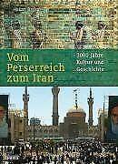 Vom Perserreich zum Iran: 3000 Jahre Kultur und Ges...  Book, Zo goed als nieuw, Baykal, Hakan, Verzenden