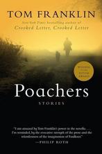 Poachers 9780688177713, Boeken, Overige Boeken, Gelezen, Tom Franklin, Verzenden