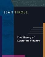 The Theory of Corporate Finance 9780691125565 Jean Tirole, Boeken, Verzenden, Zo goed als nieuw, Jean Tirole