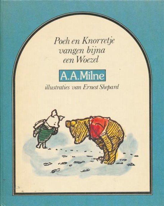 Poeh en knorretje vangen byna een woezel 9789000023233, Boeken, Overige Boeken, Gelezen, Verzenden