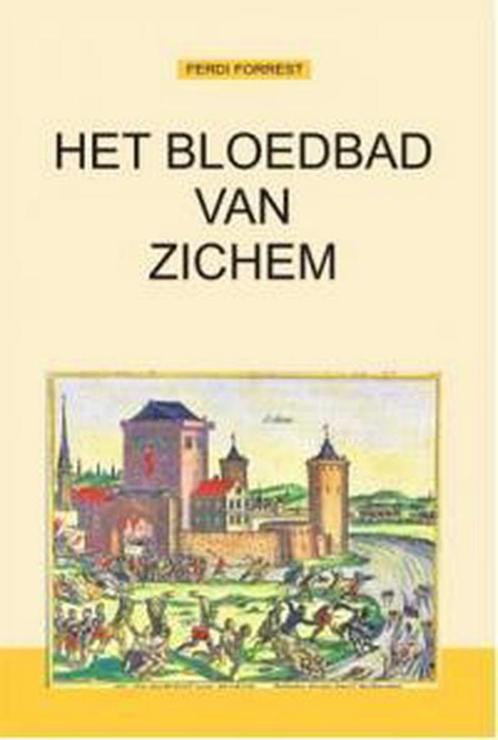 Het bloedbad van Zichem 9789460790751, Livres, Histoire mondiale, Envoi