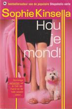 Hou je mond! 9789044319378 Sophie Kinsella, Boeken, Verzenden, Gelezen, Sophie Kinsella