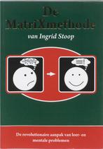 De Matrixmethode Van Ingrid Stoop 9789079083022, Boeken, Zo goed als nieuw, Ingrid Stoop, Verzenden