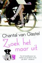 Zoek het maar uit 9789044336481 Chantal van Gastel, Verzenden, Chantal van Gastel