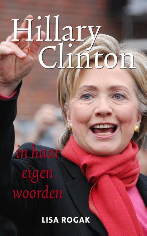 Hillary Clinton 9789045316949, Boeken, Wetenschap, Gelezen, Verzenden