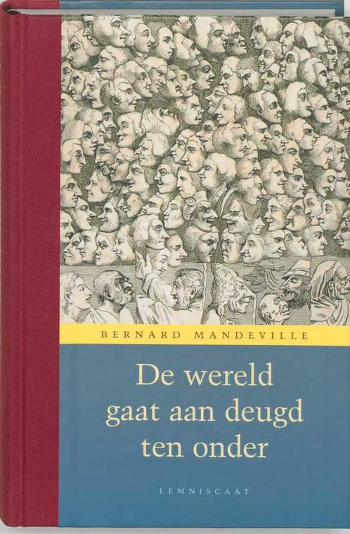Verzameld werk van Bernard de Mandeville 1 - De wereld gaat, Livres, Philosophie, Envoi