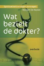 Wat bezielt de dokter 9789031735839 Myrjam de Keyser, Verzenden, Gelezen, Myrjam de Keyser