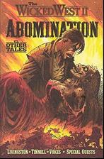 The Wicked West Volume 2: Abomination & Other Tales, Livres, BD | Comics, Verzenden