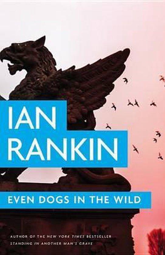 Even Dogs in the Wild 9780316342513 Ian Rankin, Boeken, Taal | Engels, Zo goed als nieuw, Verzenden