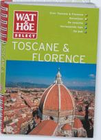 Toscane en Florence / Wat & Hoe select 9789021525044, Verzenden, Tim Jepson