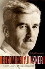 Becoming Faulkner 9780199898350 Philip Weinstein, Boeken, Verzenden, Gelezen, Philip Weinstein
