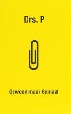 Gewoon maar Geniaal 9789077075326 Drs. P., Boeken, Verzenden, Zo goed als nieuw, Drs. P.