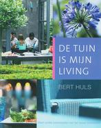 De Tuin Is Mijn Living 9789047500407, Boeken, Hobby en Vrije tijd, Gelezen, B. Huls, Verzenden
