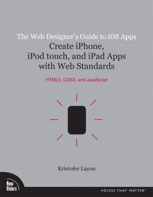 The Web Designers Guide to IOS Apps 9780321732989, Boeken, Overige Boeken, Gelezen, Verzenden