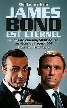 James Bond est éternel  Guillaume EVIN  Book, Livres, Livres Autre, Envoi