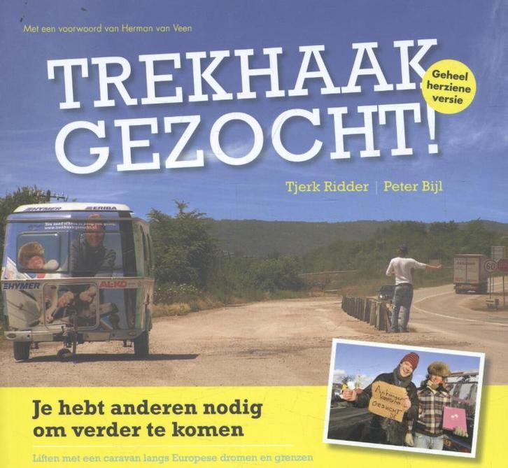Trekhaak gezocht! 9789081762410 Tjerk Ridder, Livres, Récits de voyage, Envoi