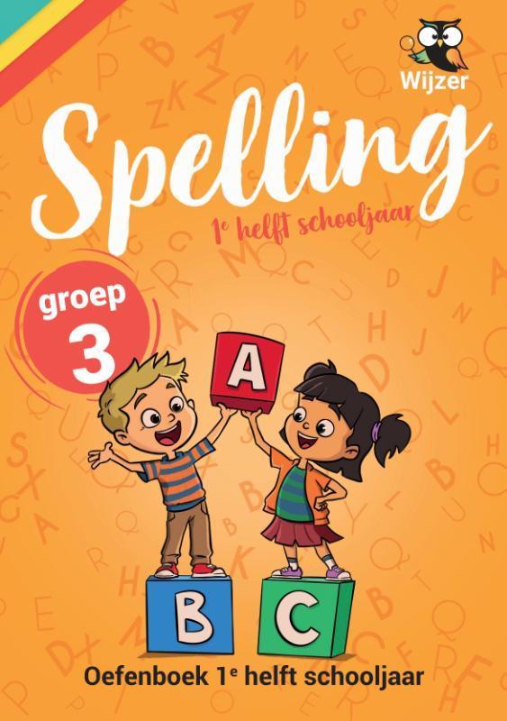 Spelling Groep 3 Oefenboek - 1e helft schooljaar / Oefenboek, Livres, Livres scolaires, Envoi