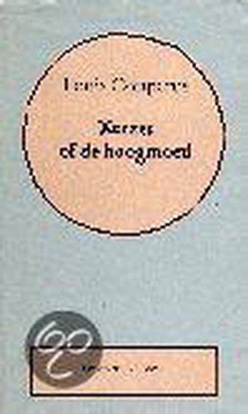 Xerxes, of de hoogmoed 9789025401009, Boeken, Romans, Gelezen, Verzenden
