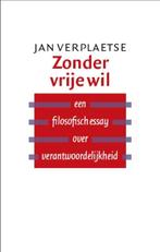Zonder vrije wil 9789057123283, Livres, Jan Verplaetse, N.v.t., Verzenden