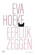 Eerlijk zeggen 9789029094313 Eva Hoeke, Boeken, Verzenden, Zo goed als nieuw, Eva Hoeke