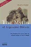 Myths of Argentine History, the  Pigna, Felipe  Book, Pigna, Felipe, Verzenden