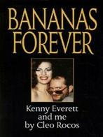 Bananas forever: Kenny Everett and me by Cleo Rocos Richard, Richard Topping, Cleo Rocos, Verzenden