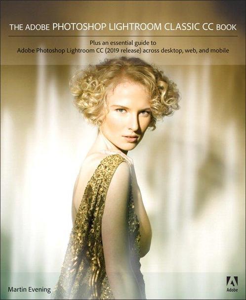 The Adobe Photoshop Lightroom Classic CC Book 9780135447390, Boeken, Taal | Engels, Zo goed als nieuw, Verzenden