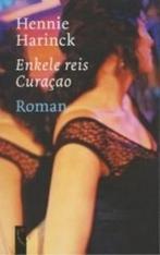 Enkele Reis Curacao 9789063051273 H. Harinck, Boeken, Verzenden, Gelezen, H. Harinck