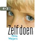 Zelf doen 9789025459871 Niña Weijers, Boeken, Verzenden, Zo goed als nieuw, Niña Weijers