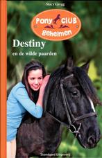 Destiny en de wilde paarden / Pony club geheimen / 03, Boeken, Verzenden, Gelezen, Stacy Gregg