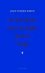 De tijd vliegt, maar de dagen gaan te traag (9789035138148), Antiek en Kunst, Verzenden