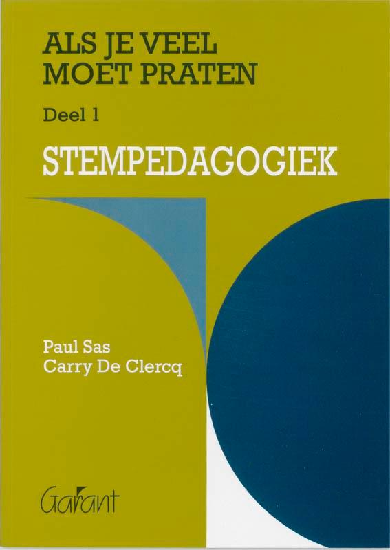 Stempedagogiek / Als je veel moet praten / 1 9789053505229, Boeken, Studieboeken en Cursussen, Zo goed als nieuw, Verzenden