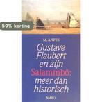 GUSTAVE FLAUBERT EN ZIJN SALAMMB+ö - MEER DAN HISTORISCH Wes, Verzenden, Wes