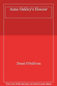 Anna Oakleys Honour By Donal OSullivan, Livres, Livres Autre, Envoi