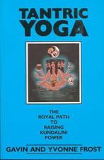 Tantric Yoga - Gavin and Yvonne Frost - 9780877286929 - Pape, Verzenden, Nieuw