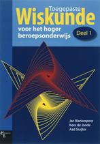 Toegepaste Wiskunde / 1 / Druk Heruitgave 9789055744961, Boeken, Gelezen, J.H. Blankespoor, K. De Joode, Verzenden