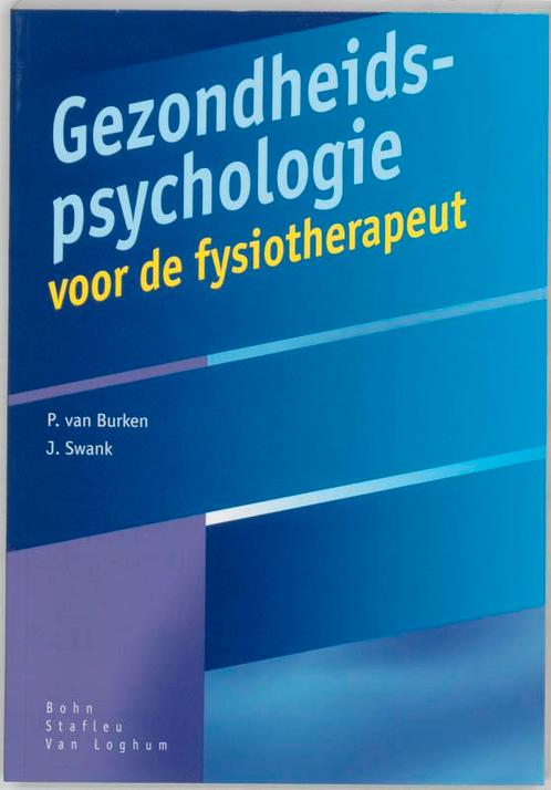 Gezondheidspsychologie voor de fysiotherapeut 9789031330119, Boeken, Wetenschap, Gelezen, Verzenden