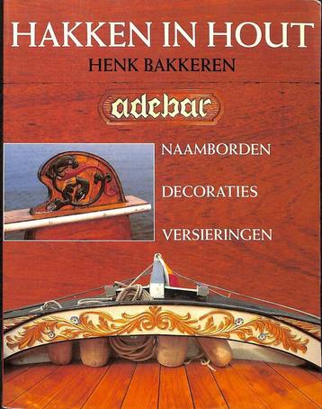 HAKKEN IN HOUT 9789022811788 BAKKEREN, Verzenden, BAKKEREN