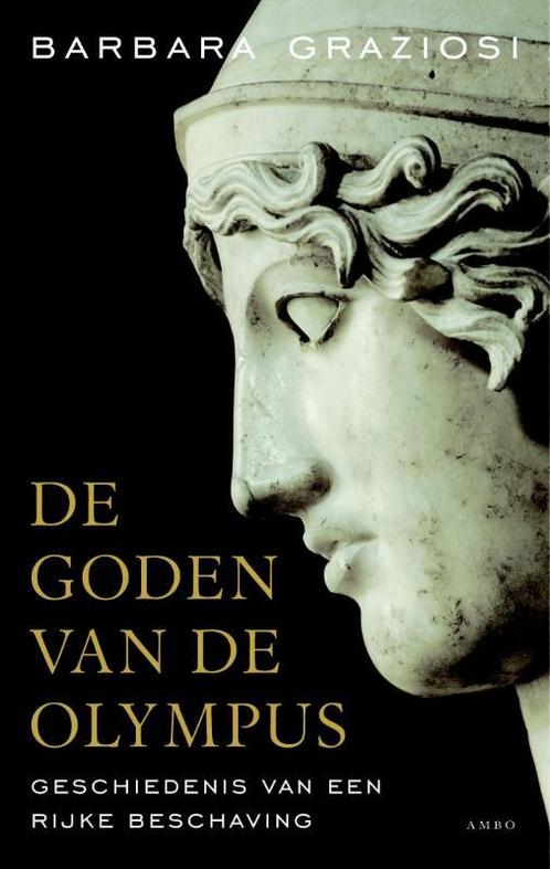 De goden van de Olympus 9789026322648 Barbara Graziosi, Boeken, Overige Boeken, Zo goed als nieuw, Verzenden