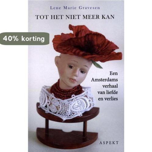 Tot het niet meer kan 9789464240627 Lene Marie Gravesen, Boeken, Literatuur, Zo goed als nieuw, Verzenden