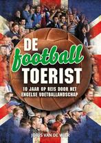 De football toerist 9789089750563, Boeken, Joris van de Wier, Zo goed als nieuw, Verzenden