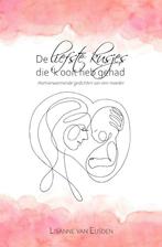 De liefste kusjes die k ooit heb gehad 9789464036046, Boeken, Verzenden, Gelezen, Lisanne van Eijsden