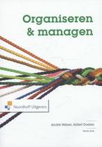 Organiseren en managen 9789001834241 André Weber, Boeken, Studieboeken en Cursussen, Verzenden, Gelezen, André Weber