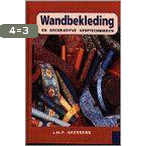 Wandbekleding en decoratieve verftechnieken 9789074252690, Boeken, Schoolboeken, Zo goed als nieuw, Verzenden